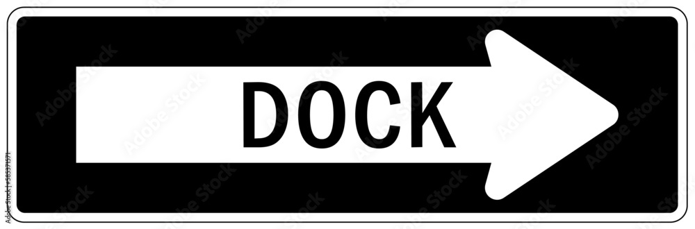 Loading dock sign and labels dock direction Loading dock sign and labels dock direction