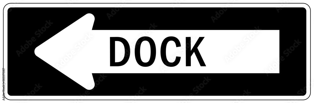 Loading dock sign and labels dock direction Loading dock sign and labels dock direction