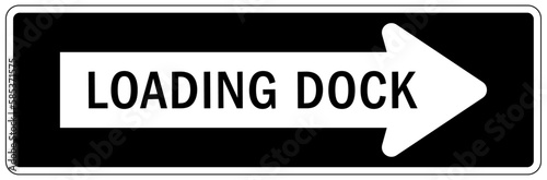 Loading dock sign and labels loading dock direction