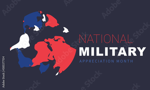 National Military Appreciation Month is observed each year in May. Template for background, banner, card, poster.