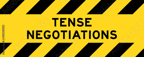 Yellow and black color with line striped label banner with word tense negotiations