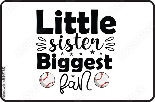 Little Sister Biggest Fan svg design