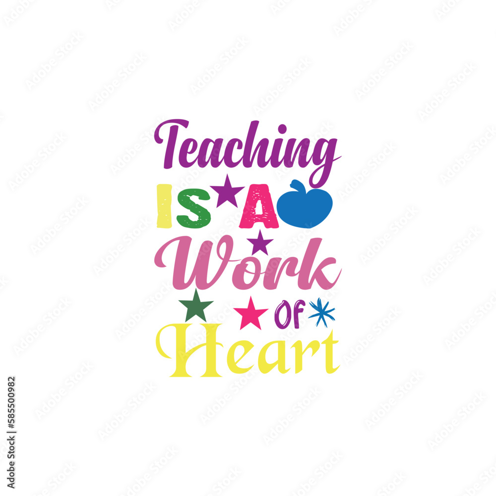 Teaching is a work of heart SVG design