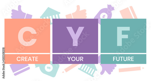 CYF - Create Your Future acronym. business concept background. vector illustration concept with keywords and icons. lettering illustration with icons for web banner, flyer, landing page