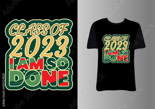 Senior class of 2023. Clothes design for greeting, congratulation event, T-shirt, party, high school or college graduate.