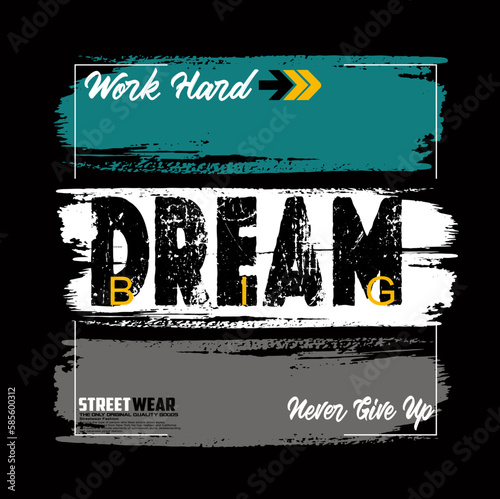 Dream Big motivational slogan for t-shirt prints,  typography Dream Big lettering, Dream Big stylish t-shirt and apparel abstract design. Vector print, typography, poster.