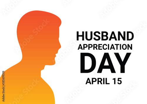 Husband Appreciation Day. April 15. Vector illustration on white background. © DEEP
