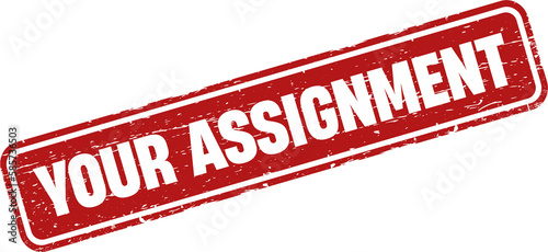 Canvas Print Your assignment red square grunge stamp