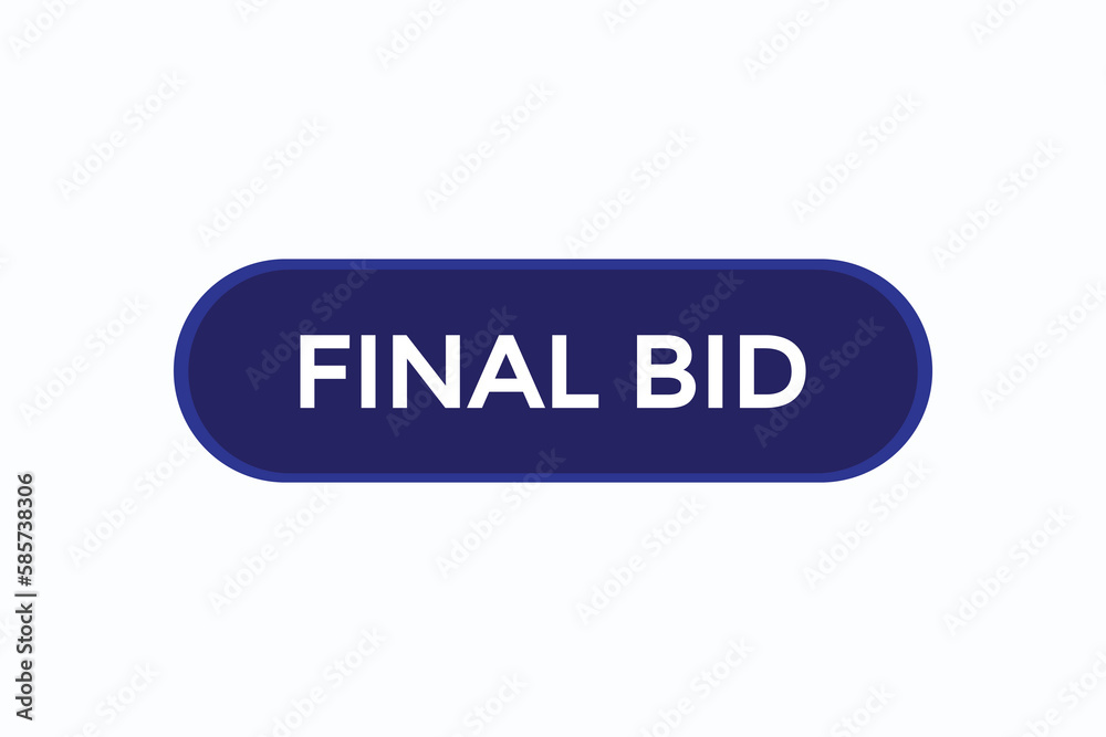 final bid vectors.sign label bubble speech final bid
final bid vectors.sign label bubble speech final bid