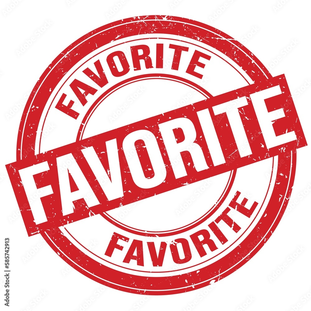 FAVORITE text written on red round stamp sign FAVORITE text written on red round stamp sign