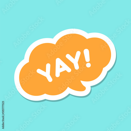 Yay happy expression speech bubble icon. Cute black text lettering vector illustration.