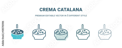 crema catalana icon in 5 different style. Outline, filled, two color, thin crema catalana icon isolated on white background. Editable vector can be used web and mobile