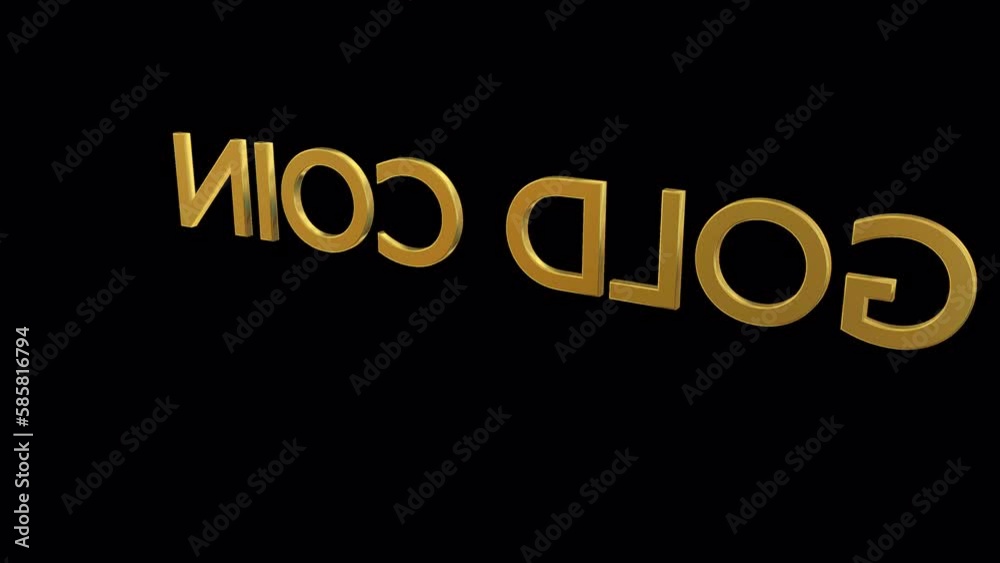 Animated rotating around three dimensional golden text or word Gold coin. Transparent background, loop able and isolated.