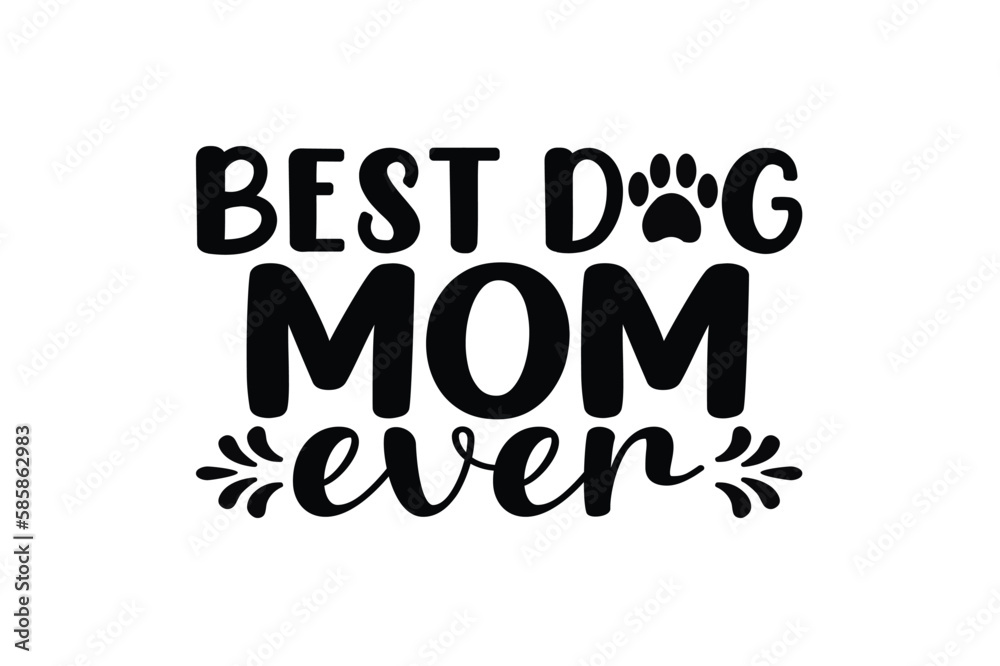 best dog mom ever