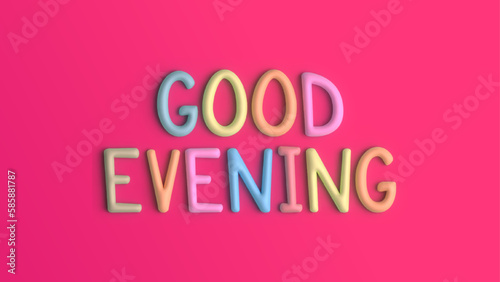 Good Evening Wallpaper - 3D Typography