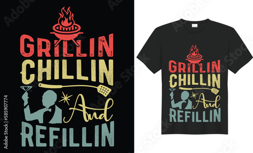 Chillin Grillin and Refillin BBQ Colorful Typography SVG T-shirt  Design Vector Template. Lettering Illustration And Printing for T-shirt, Banner, Poster, Flyers, Etc.