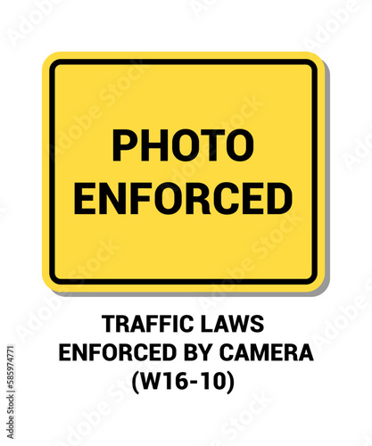 Manual On Uniform Traffic Control Device ( MUTCD ) PHOTO ENFORCED TRAFFIC LAWS ENFORECED BY CAMERA , United States Road Symbol Sign with description 