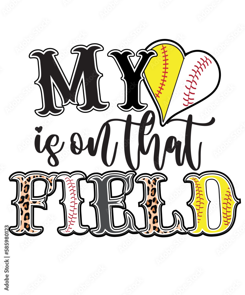 My heart is on that Field Baseball Softball svg png, baseball Svg