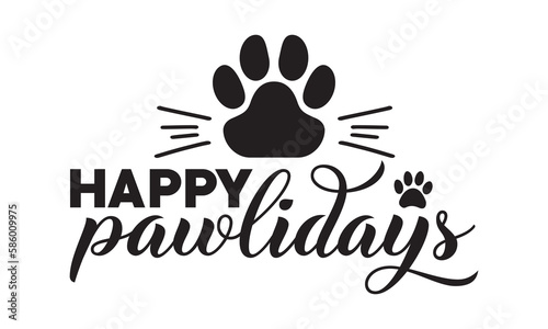 Happy pawlidays svg  Dog Svg  Dog Svg Bundle  Dog Svg T-Shirt  Cricut Designs  Dog Mom Svg  Hand drawn inspirational quotes about dogs  dog svg design   paw print  Pet svg  Mouse Pads