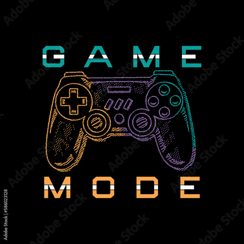 Game Mode typographic slogan for t-shirt prints, posters and other uses.