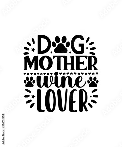 Dog Bundle SVG, Dog Mom Svg, Dog Lover Svg, Cricut Svg, Dog Quote, Funny Svg, Pet Mom Svg, Svg Cut File