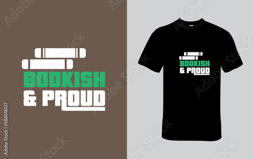 Bookish and Proud T-Shirt Design