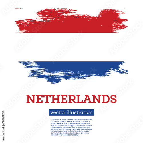 Netherlands Flag with Brush Strokes. Independence Day.