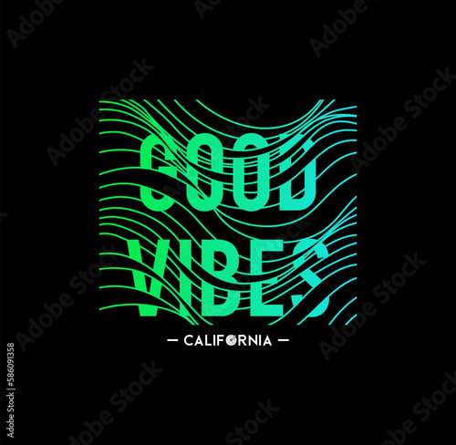 Good vibes. Tee print with slogan. Typography for t shirt, hoodie or sweatshirt.