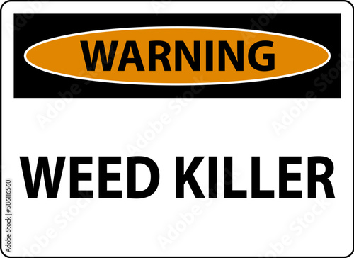 Warning Sign Weed Killer On White Background