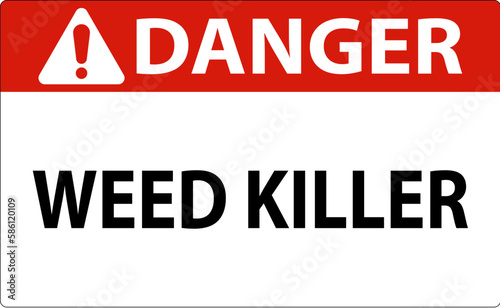 Danger Sign Weed Killer On White Background