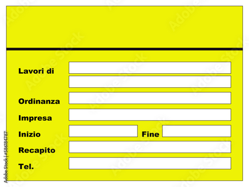 Tabella lavori, Obbligatorio per cantieri di durata superiore ai 7 giorni, cantiere, edifici, cartello, edilizia, lavori, strada, avviso, segnaletica, ponteggi, aziende, cantieri, città, palazzi