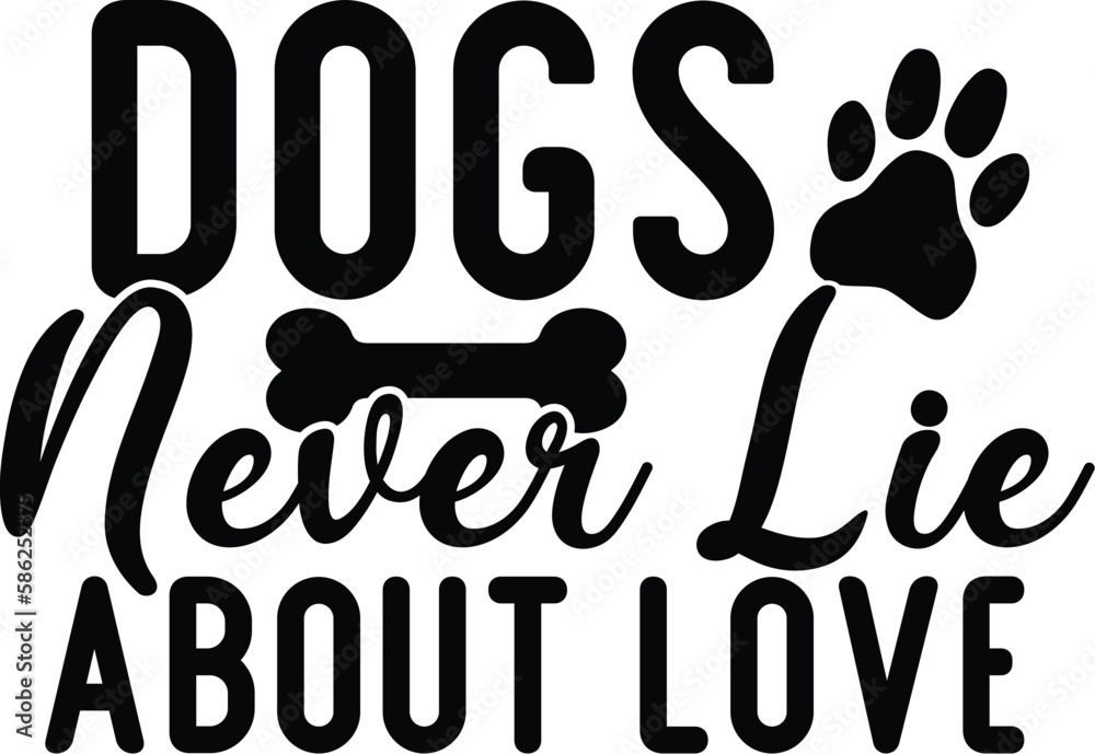 dogs never lie about love dogs never lie about love
