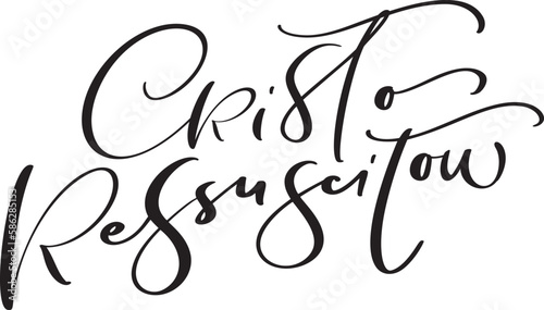 Cristo Ressuscitou black calligraphic text in Portuguese language. Christ is risen on English. Happy Easter hand drawn lettering quote. Modern brush calligraphy. Design for holiday greeting card and