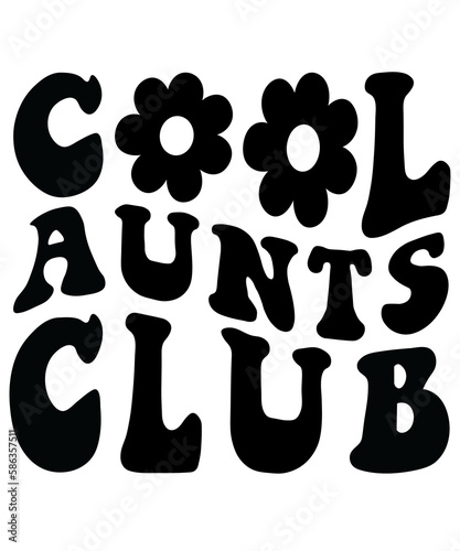 Cool Aunts Club SVG, Cool Aunts Club PNG, Aunts Svg, Aunt To Be Svg, Aunts Shirt Svg, Wavy Svg, Cricut Svg, Png Silhouette Cricut,
