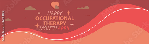 Happy occupational therapy month April vector banner design with simple modern style, scenic background, clouds, heart shape and typography. occupational therapy poster with pink color pallet.
