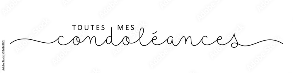 Bannière calligraphique vecteur TOUTES MES CONDOLEANCES Bannière calligraphique vecteur TOUTES MES CONDOLEANCES