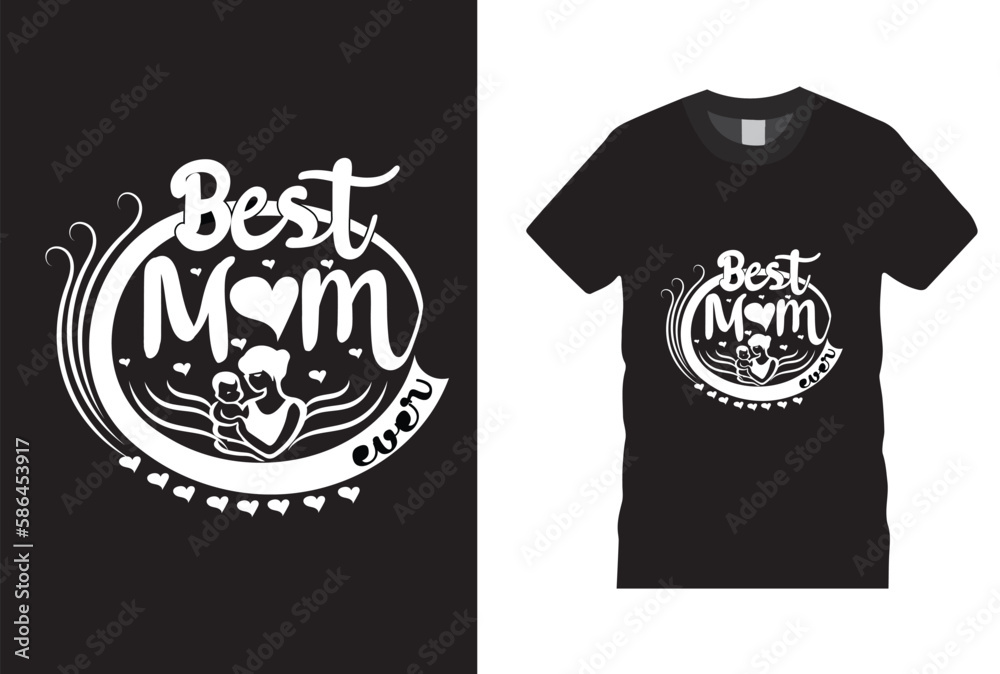 best mom ever t-shirt design graphic,typography,love,happy,illustration,calligraphy,vector tamplate.holiday,greeting,poster,decoration,celebration,mother t-shirt design ready for print,poster. best mom ever t-shirt design graphic,typography,love,happy,illustration,calligraphy,vector tamplate.holiday,greeting,poster,decoration,celebration,mother t-shirt design ready for print,poster.