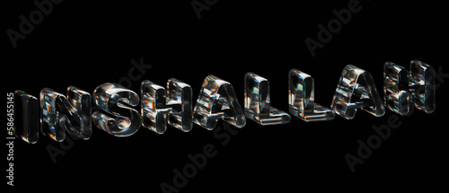 The word Inshallah is written in shiny glass letters on a black background.