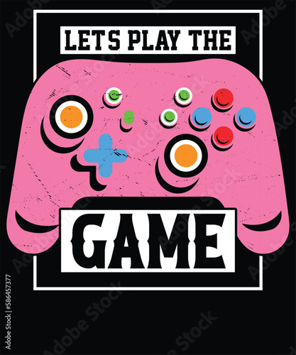 Let's play the game t-shirt design.