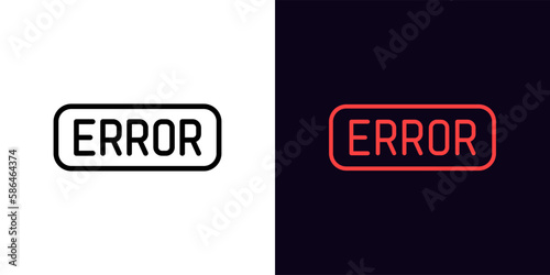 Outline Error icon, with editable stroke. Text Error, technical failure pictogram. System fault, breaking and crash, error notice, warning message, alert error and failure.