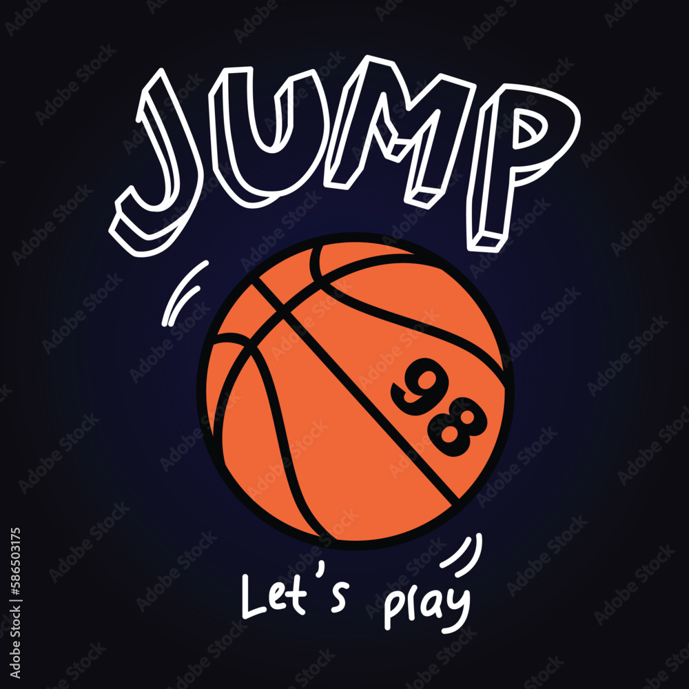 Jump Let's Play Basket Ball Tee Shirt Graphic