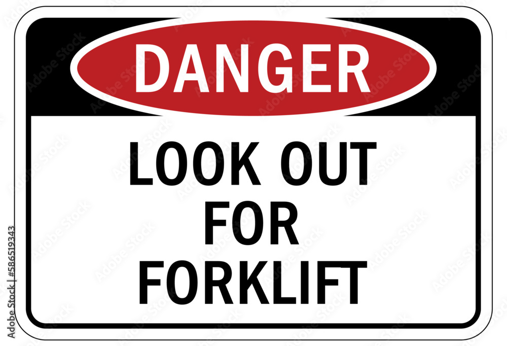Forklift safety sign and labels look out for forklift Forklift safety sign and labels look out for forklift
