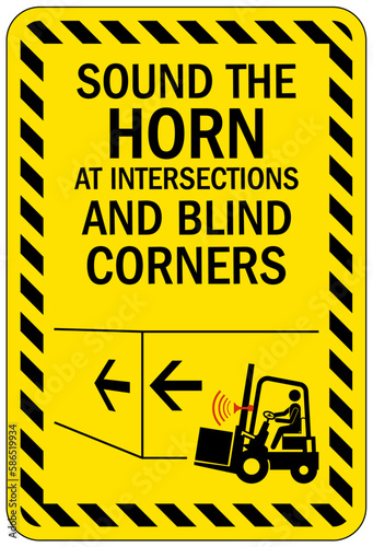 Forklift safety sign and labels sound the horn at intersections and blind corners