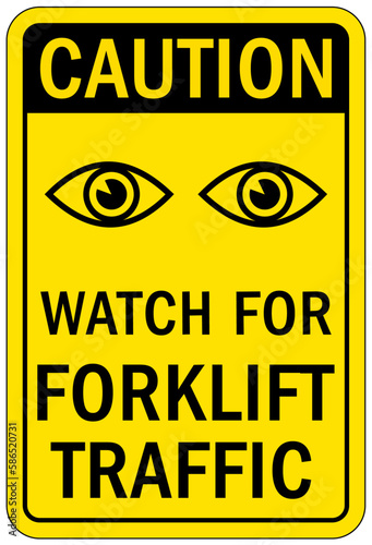 Forklift safety sign and labels watch for forklift traffic