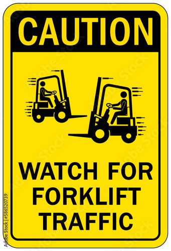 Forklift safety sign and labels watch for forklift traffic