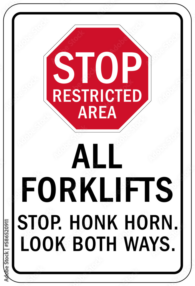 Forklift safety sign and labels all forklift stop, honk horn, look both way Forklift safety sign and labels all forklift stop, honk horn, look both way