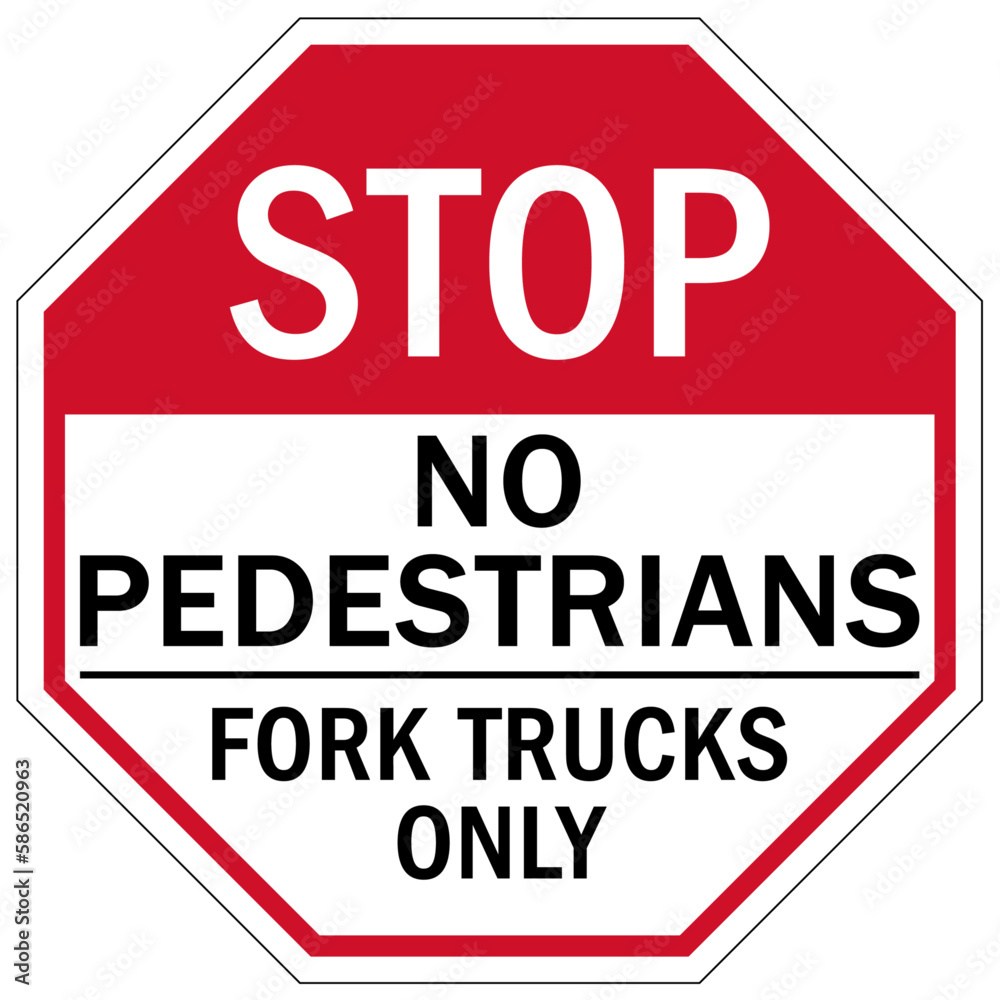 Forklift safety sign and labels no pedestrian, fork truck only Forklift safety sign and labels no pedestrian, fork truck only