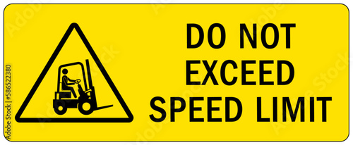Forklift safety sign and labels do not exceed speed limit