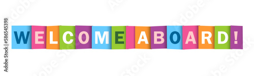 WELCOME ABOARD! colorful vector typography banner