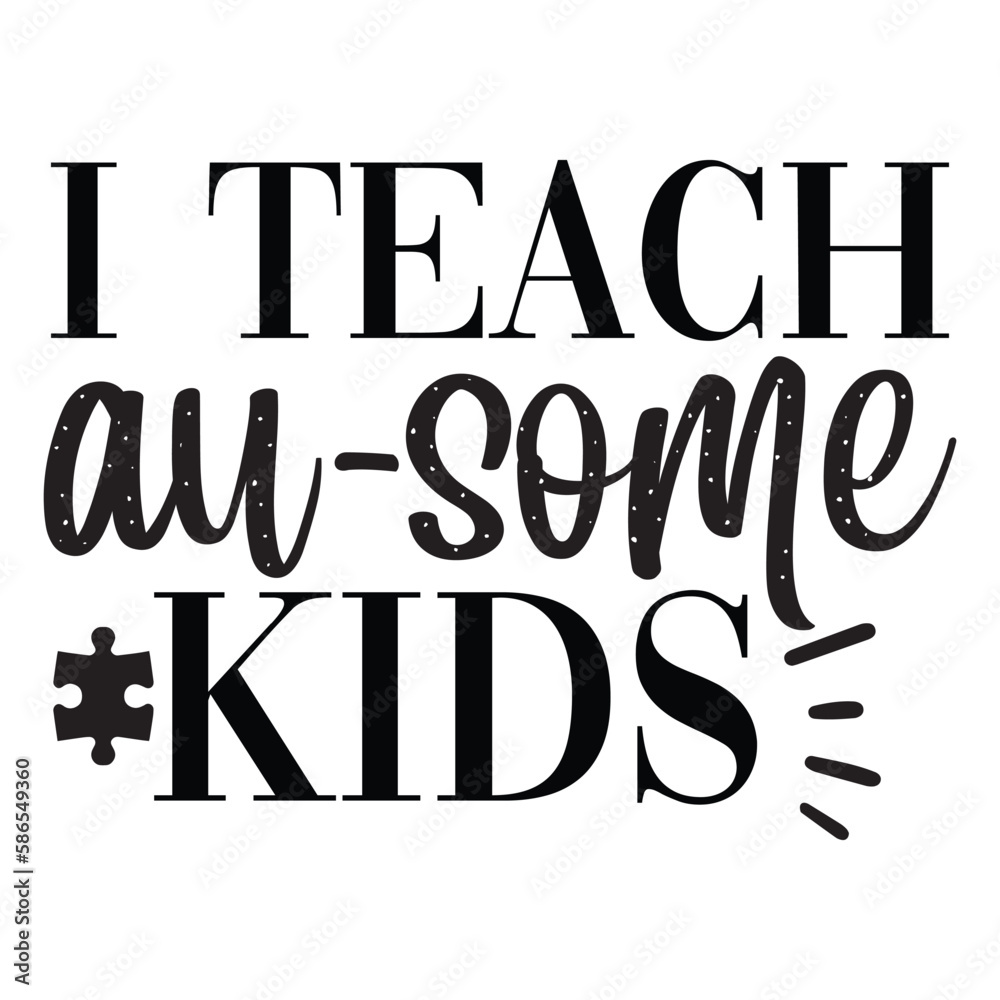 I teach au-some kids SVG I teach au-some kids SVG
